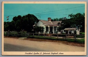 Postcard Johnson City TX c1965 President Lyndon B. Johnsons Boyhood Home