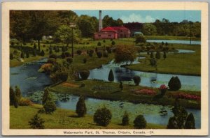 Postcard St. Thomas Ontario c1938 Waterworks Park Elgin County Scenic View