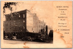 Postcard Fredricton NB Queen Hotel Golf Course Cars J. P. Corkery Prop. Advert