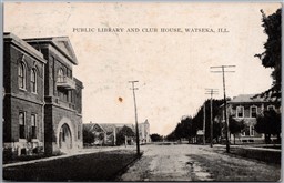 Postcard Watseka Illinois c1910 Public Library and Club House Iroquois County