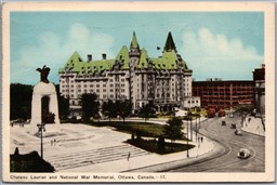 Postcard Ottawa Ontario c1951 Chateau Laurier and National War Memorial