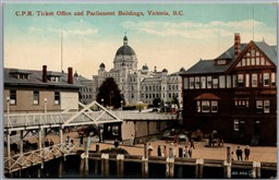 Postcard Victoria BC c1910s C.P.R. Ticket Office and Parliament Buildings
