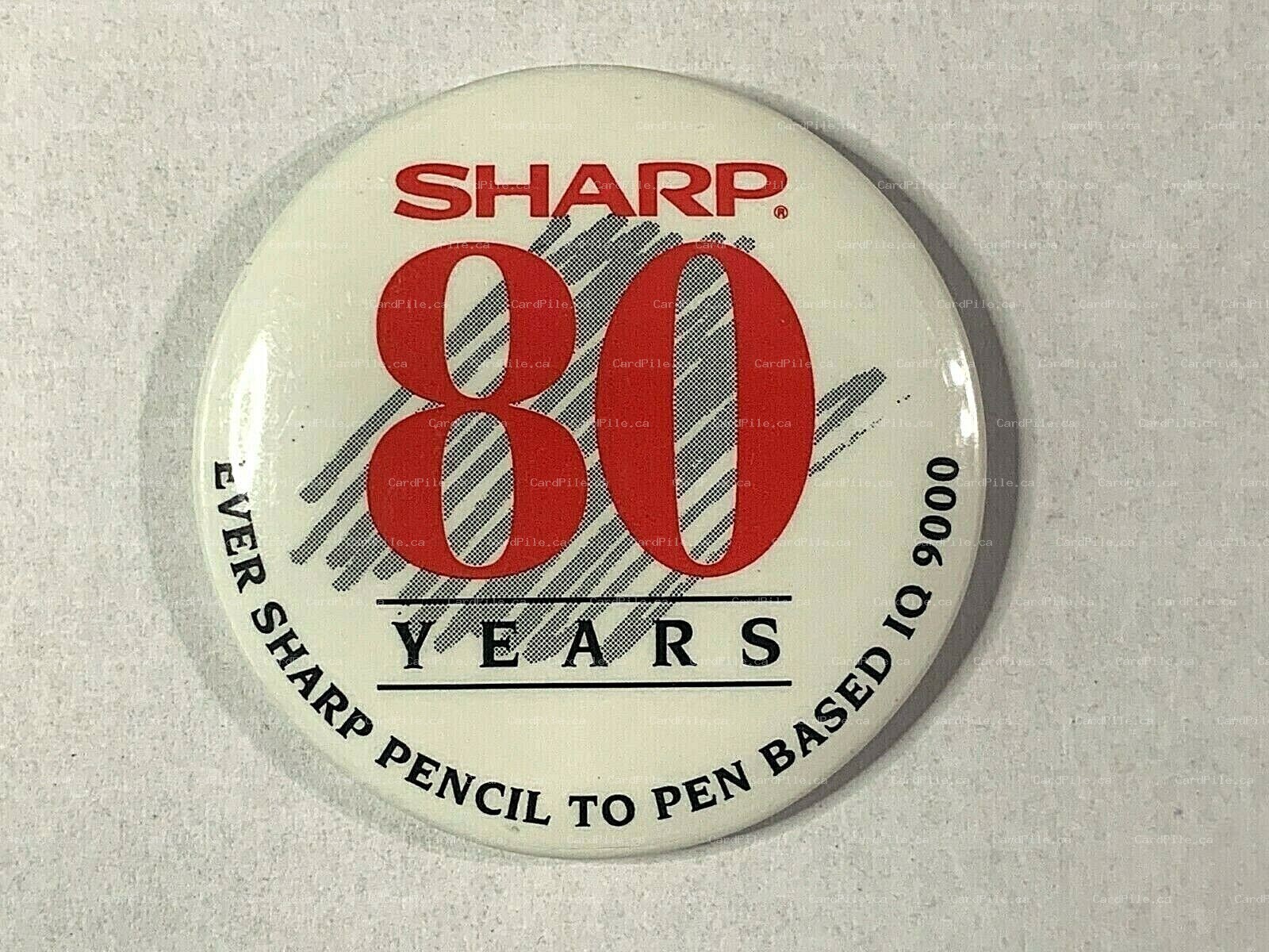 VINTAGE 1992 Sharp 80 Years - Ever Sharp Pencil to Pen Based IQ 9000 - Pinback
