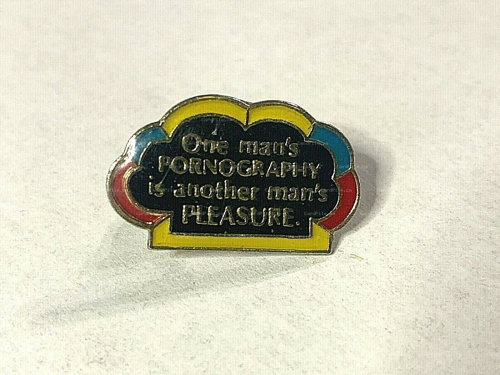 VINTAGE "One Man's Pornography Is Another Man's Pleasure" - Lapel Pin