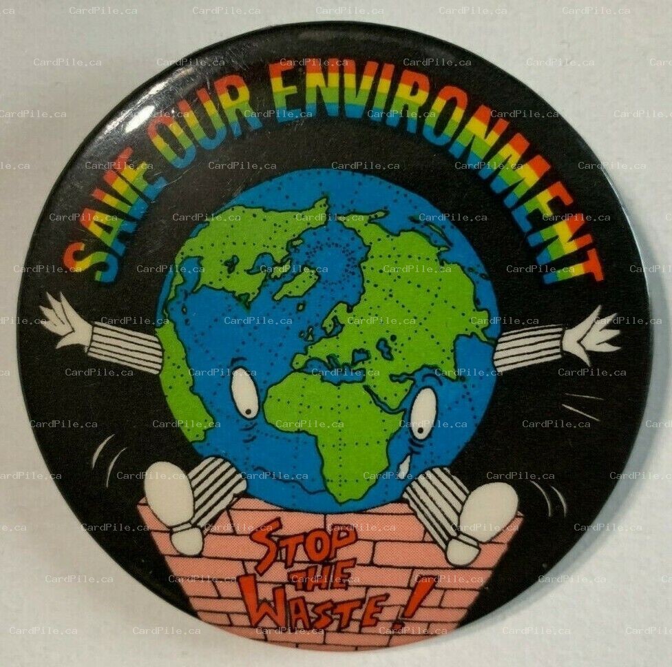 VINTAGE 1983 "Save Our Environment - Stop the Waste" Toronto Pinback Button
