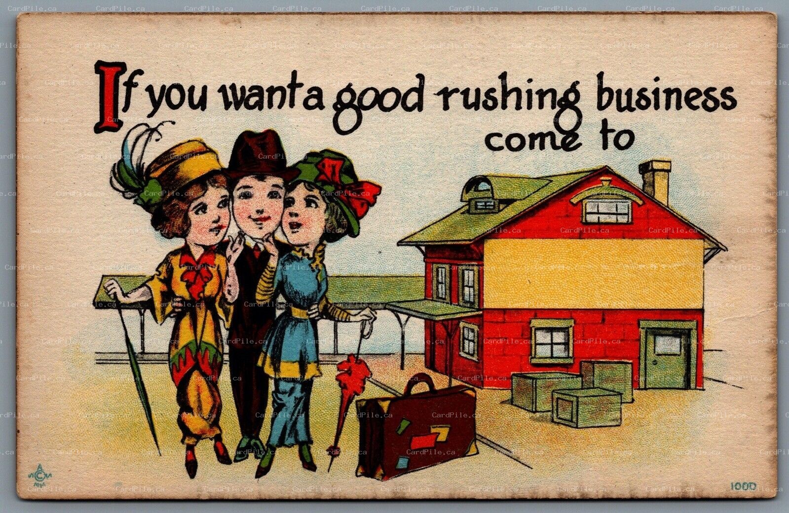 Postcard 1914 If You wAnt A Good Rushing Business Come To Railroad Station Train