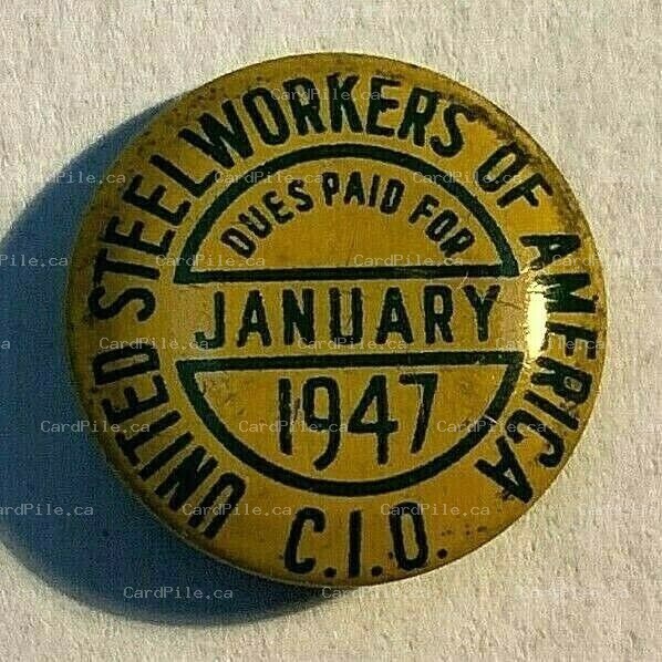 VINTAGE 1947 United Steelworkers of America Dues Paid For CIO Jan USW - Pinback