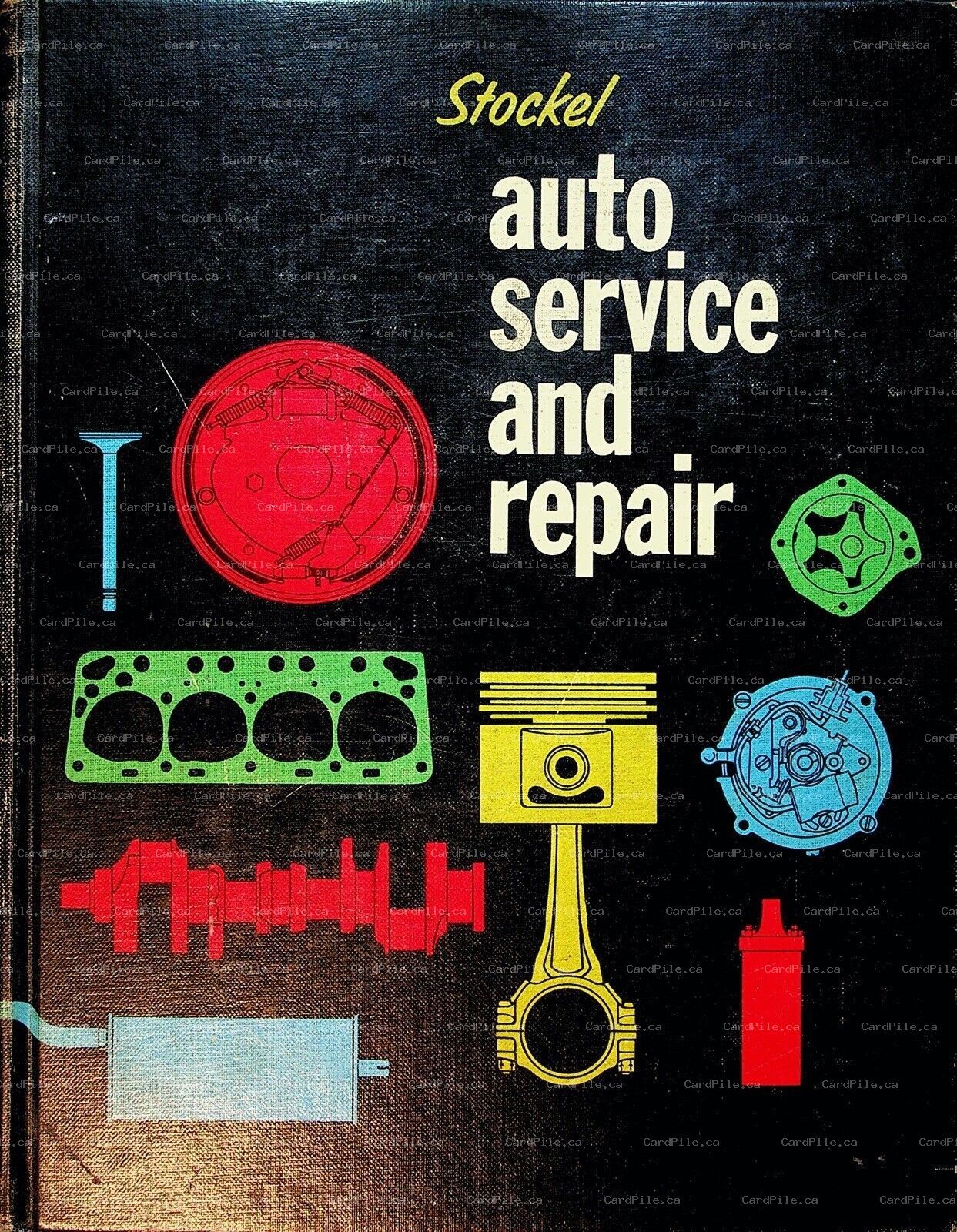 1969 Stockel Auto Service and Repair Hardcover Basic Know How All Makes Models