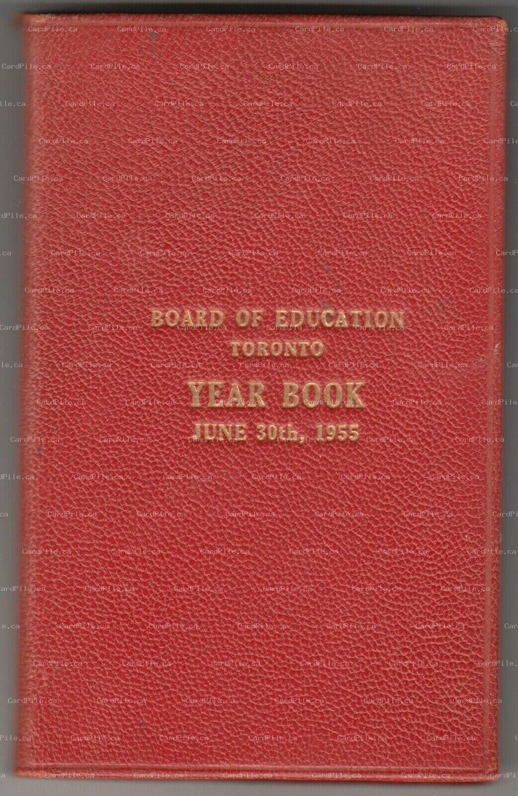 VINTAGE Board of Education Toronto Year Book 1955 - Canada - RARE - HardCover