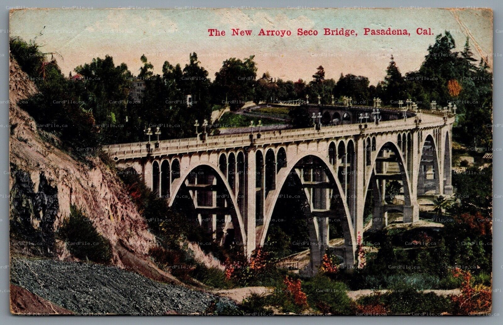Postcard Pasadena CA c1912 The New Arroyo Seco Bridge Now Colorado Street Bridge