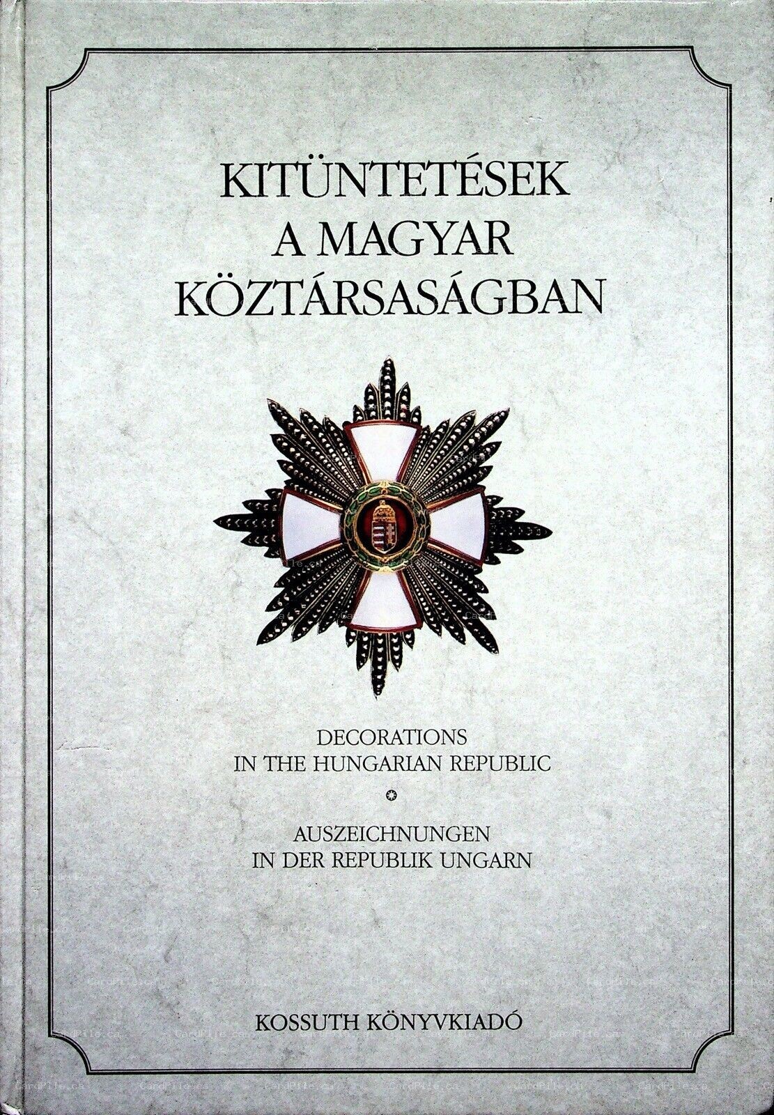 1995 Decorations in the Hungarian Republic Kitüntetések a magyar köztársaságban