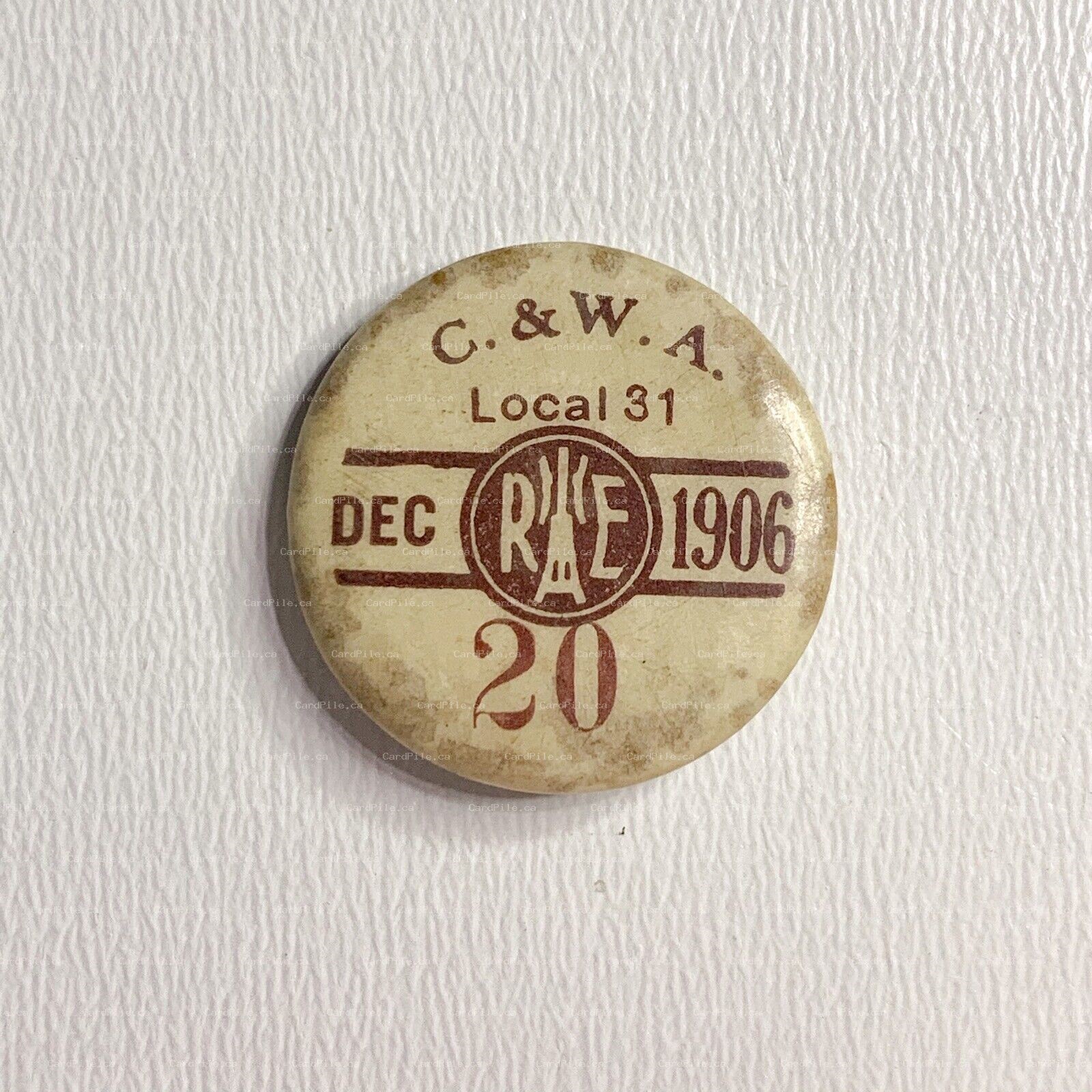 VINTAGE 1906 December Culinary Workers Alliance Local 31 20 HREIA Pinback