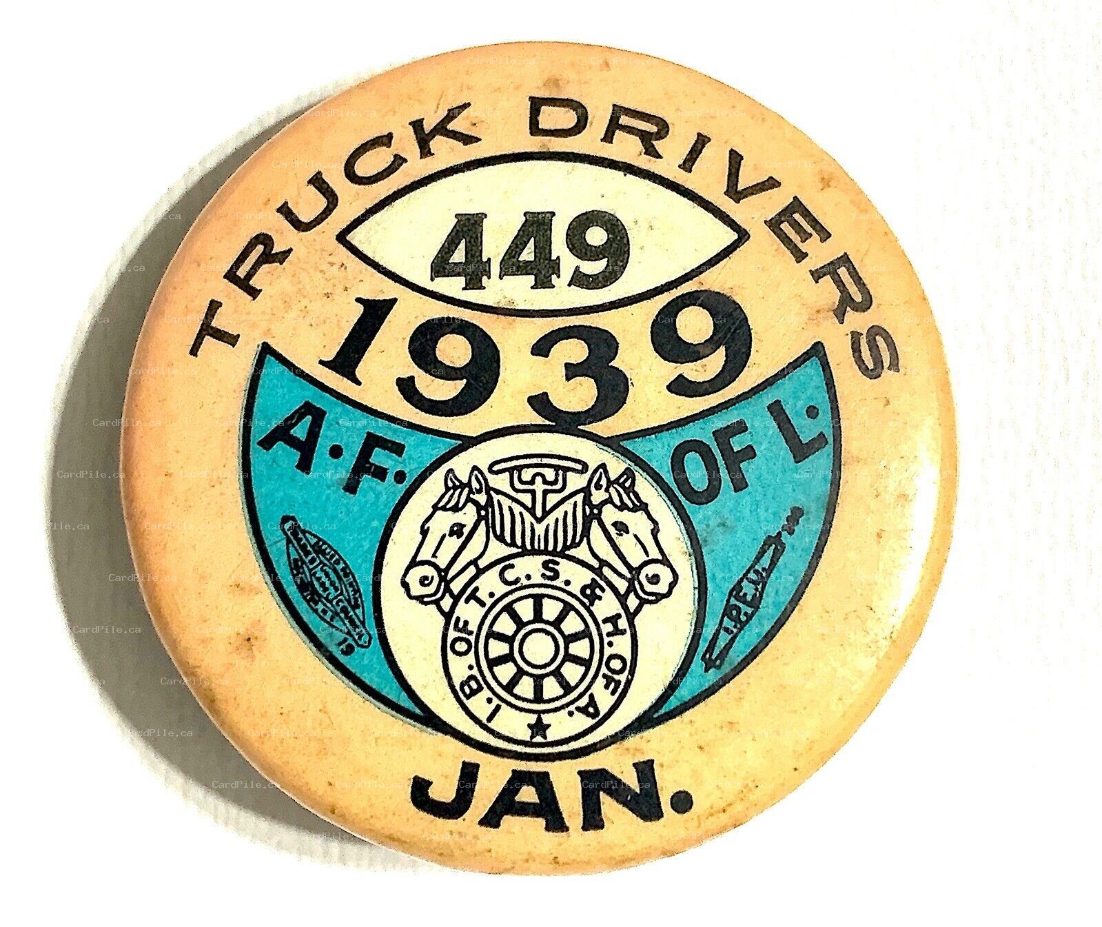 VINTAGE 1939 January Truck Drivers Union IB of TCS & H of A Local 449 Pinback