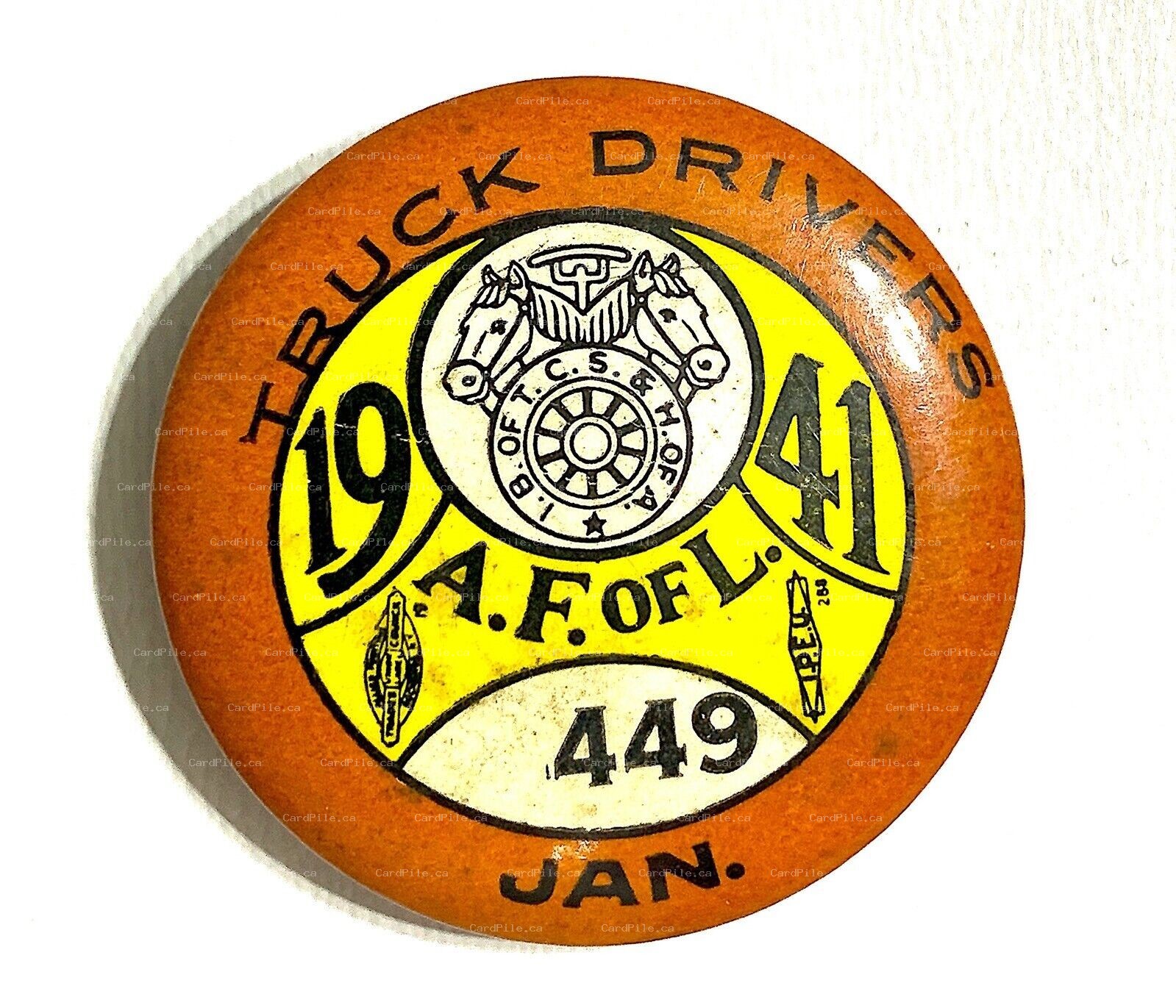 VINTAGE 1941 January Truck Drivers Union IB of TCS & H of A Local 449 Pinback