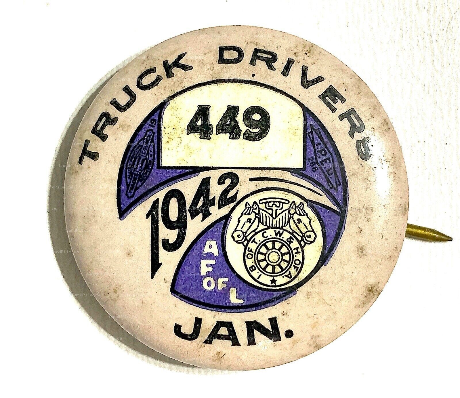 VINTAGE 1942 January Truck Drivers Union IB of TCS & H of A Local 449 Pinback