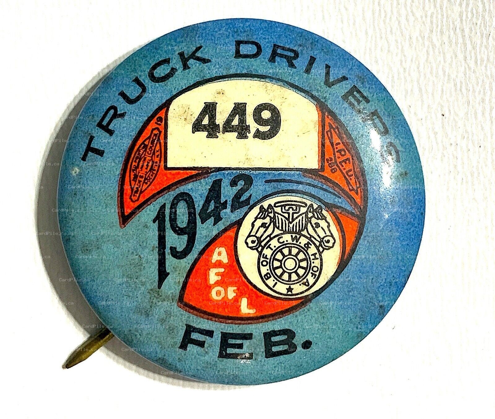 VINTAGE 1942 February Truck Drivers Union IB of TCS & H of A Local 449 Pinback