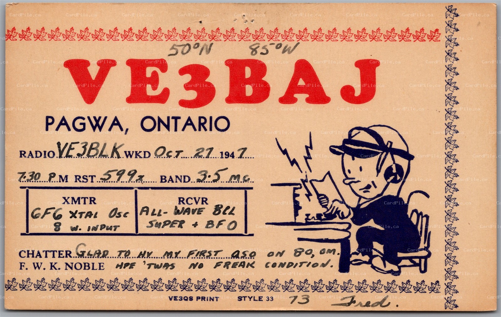 QSL 1947 Amateur Ham Radio Card VE3BAJ Pagwa Ontario Fred K. Noble Cochrane Dist